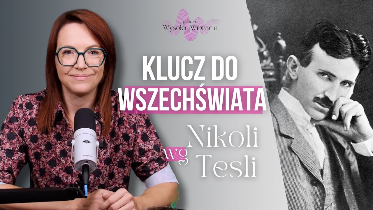 Nikola Tesla i Jego Kod Wszechświata 3-6-9, Czyli Jak Ucieleśnić Pragnienia